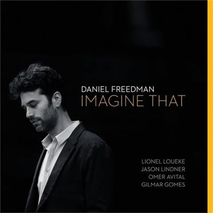 Daniel Freedman - Imagine That