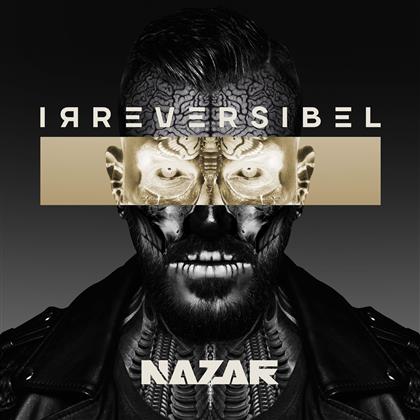 Nazar - Irreversibel (Premium Edition, 2 CDs)