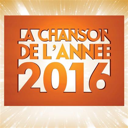 La Chanson De L'Ann&eacute;e 2016 (4 CDs)