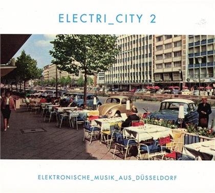 Electri_city (Elektronische Musik Aus D&uuml;sseldorf) - Vol. 2 - Elektronische Musik Aus D&uuml;sseldorf