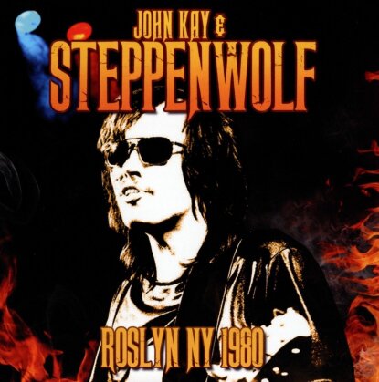 John Kay & Steppenwolf - Roslyn Ny 1980