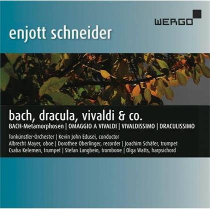 Kevin John Edusei, Enjott Schneider, Dorothee Oberlinger, Albrecht Mayer, Joachim Sch&auml;fer, &hellip; - Bach, Dracula, Vivaldi & Co. - Bach-Metamorphosen, Omaggio A Vivaldi, Vivaldissimo, Draculissimo