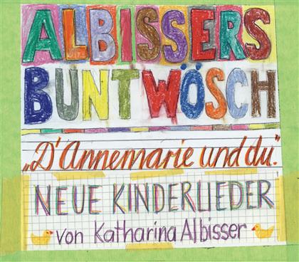 Albissers Buntw&ouml;sch - D'Annemarie und Du