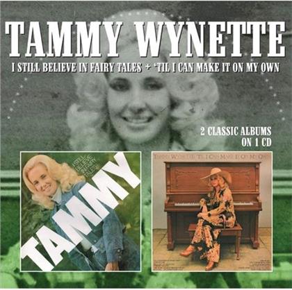Tammy Wynette - I Still Believe In Fairy Tales / &lsquo;Til I Can Make It On My Own