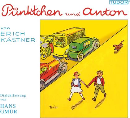 Hans Gm&uuml;r & Erich Kaestner - P&uuml;nktchen & Anton