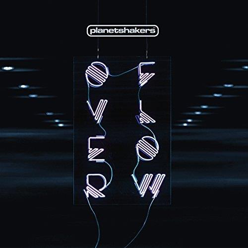 Planetshakers - Overflow Deluxe Edition, CD + DVD