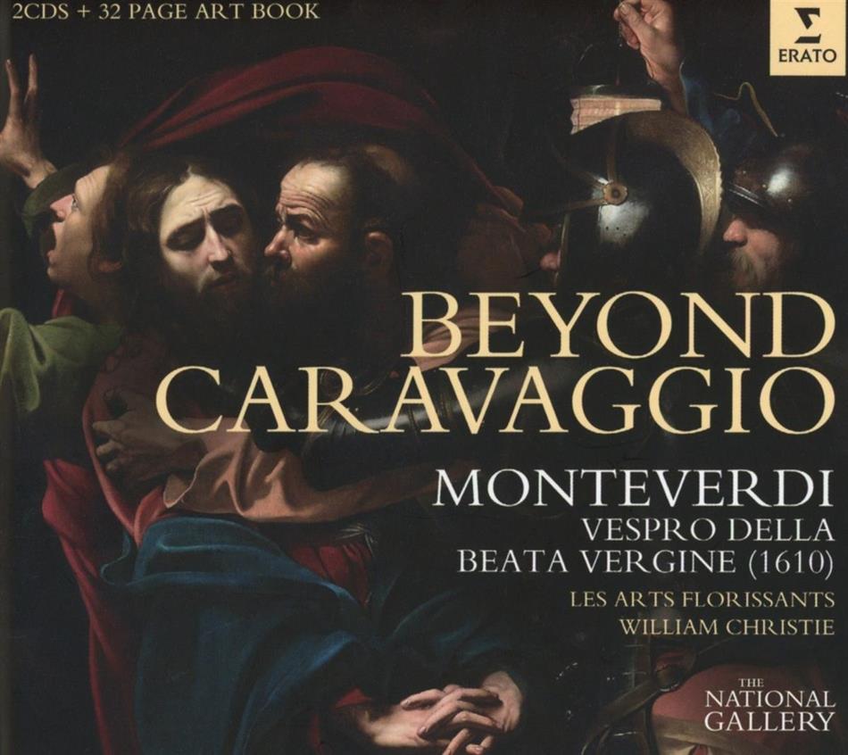 Claudio Monteverdi (1567-1643), William Christie & Les Arts Florissants - Beyond Caravaggio Monteverdi Vespers 1610 National Gallery Collection 2 CDs