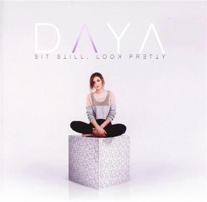 Daya - Sit Still, Look Pretty