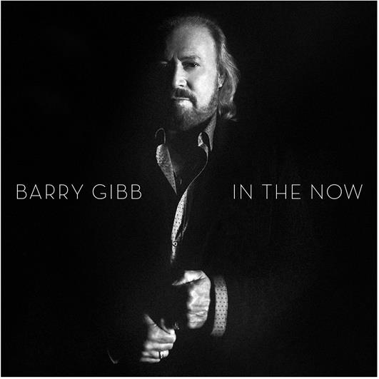 Barry Gibb - In The Now Deluxe Edition