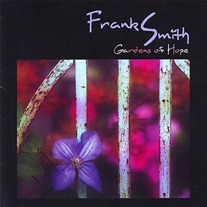 Frank Smith - Gardens Of Hope