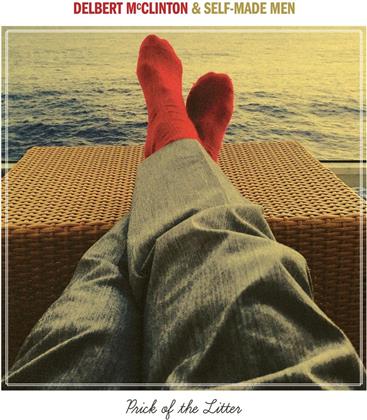 Delbert McClinton & Self-Made Men - Prick Of The Litter