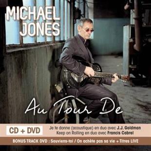 Michael Jones - Au Tour De CD + DVD