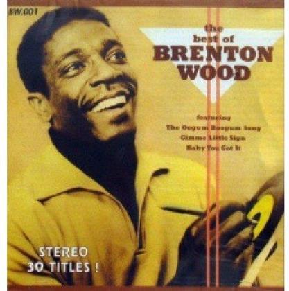 Brenton Wood - Very Best Of
