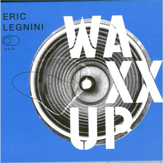Eric Legnini - Waxx Up LP