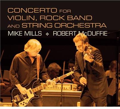 Mike Mills, John Adams (1735-1826), Philip Glass (*1937), Robert McDuffie, Mike Mills, &hellip; - Concerto For Violin Rock Band And String Orchestra, Road Movies, Symphony No. 3