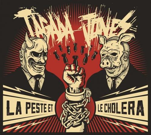 Tagada Jones - La Peste Et Le Cholera
