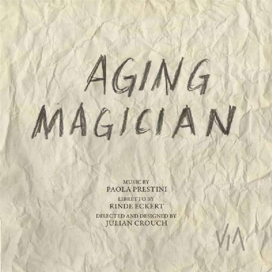 Rinde Eckert, Attacca Quartet & Paola Prestini - Aging Magician - Musical