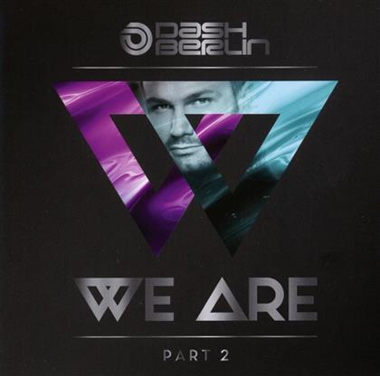 Dash Berlin - We Are - Part 2