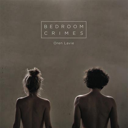 Oren Lavie - Bedroom Crimes (2 LP)