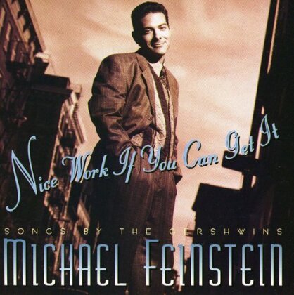 Michael Feinstein - Nice Work If You Can