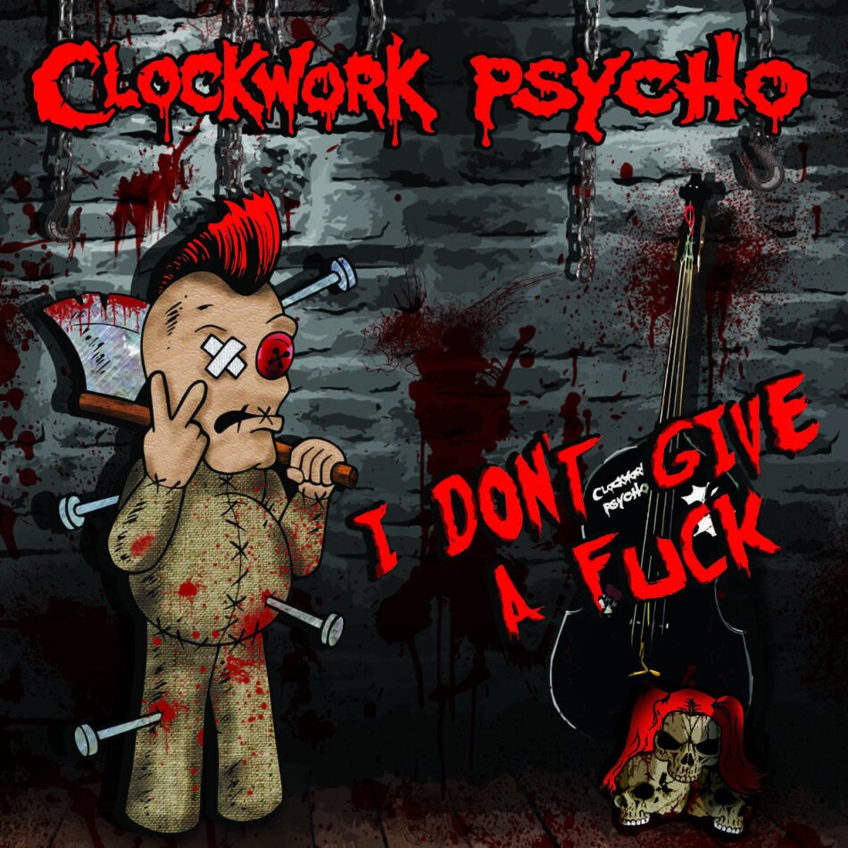 Clockwork Psycho - I Don't Give A Fuck Limited Edition, Red Vinyl, LP