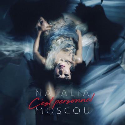 Natalia Moscou - C'Est Personnel