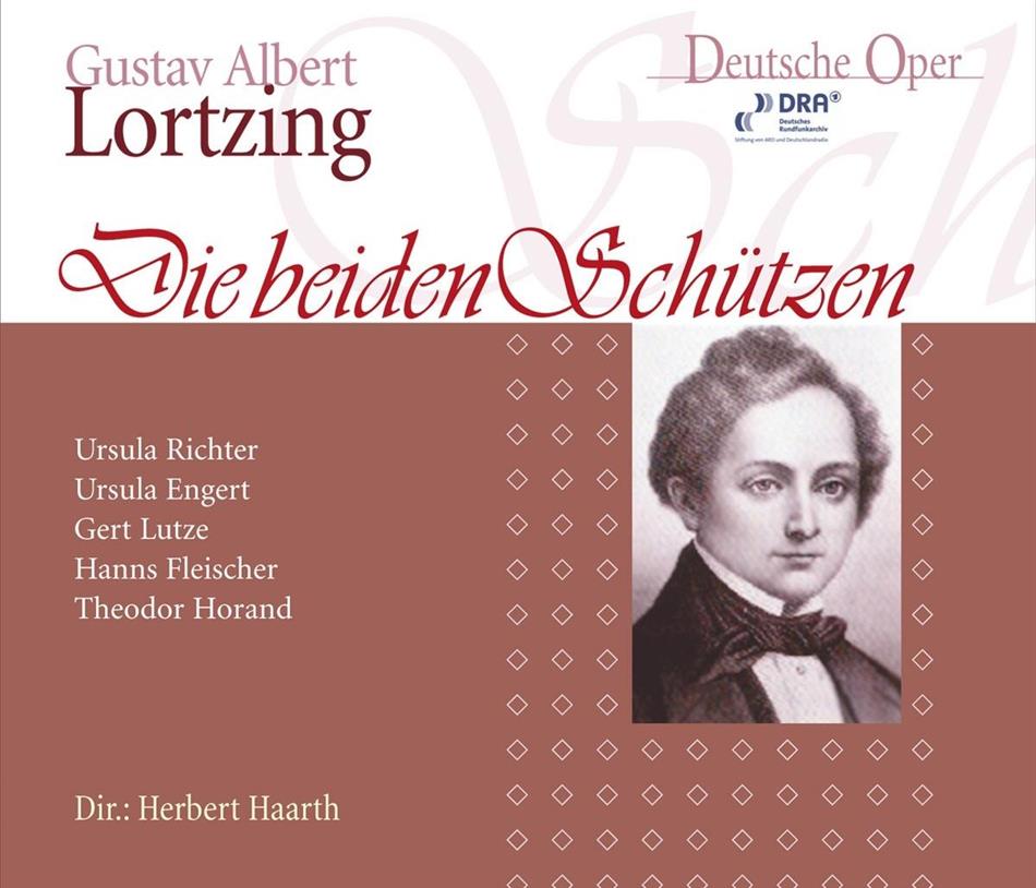 Johannes Oettel, Ursula Richter, Albert Lortzing (1801-1875), Herbert Haarth & Mitteldeutsches Rundfunkorchester - Die Beiden Schützen - Historische Aufnahme 1951 2 CDs