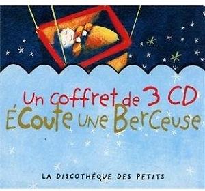 Ecoute Une Berceuse 3 CDs