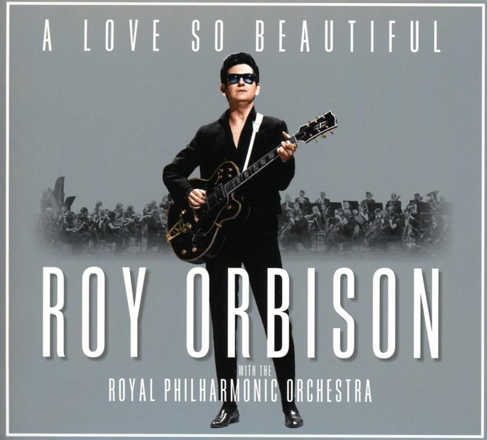 Roy Orbison & The Royal Philharmonic Orchestra - A Love So Beautiful