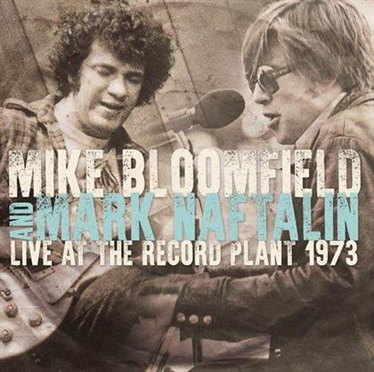 Mike Bloomfield & Mark Naftalin - Live At The Record Plant 1973