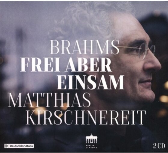 Matthias Kirschnereit & Johannes Brahms (1833-1897) - Frei Aber Einsam 2 CDs
