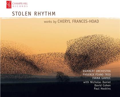 Rambert Orchestra, Phoenix Piano Trio, Nicholas Daniel, David Cohen, Cheryl Frances-Hoad, &hellip; - Stolen Rhythm - Works By Cheryl Frances-Hoad