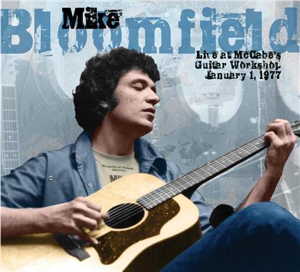 Mike Bloomfield - Live At Mccabe's Guitar Workshop January 1 1977