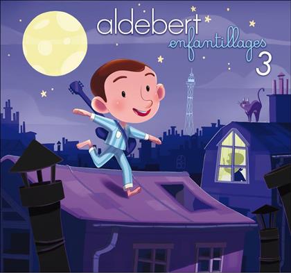 Aldebert - Enfantillages 3
