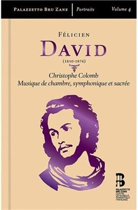 Chantal Santon-Jeffery, Julian Behr, Felicien Cesar David (1810-1876), Francois-Xavier Roth, Herve Niquet, &hellip; - Ode-Symphonie Christophe Colomb/Kammermusik (3 CD)