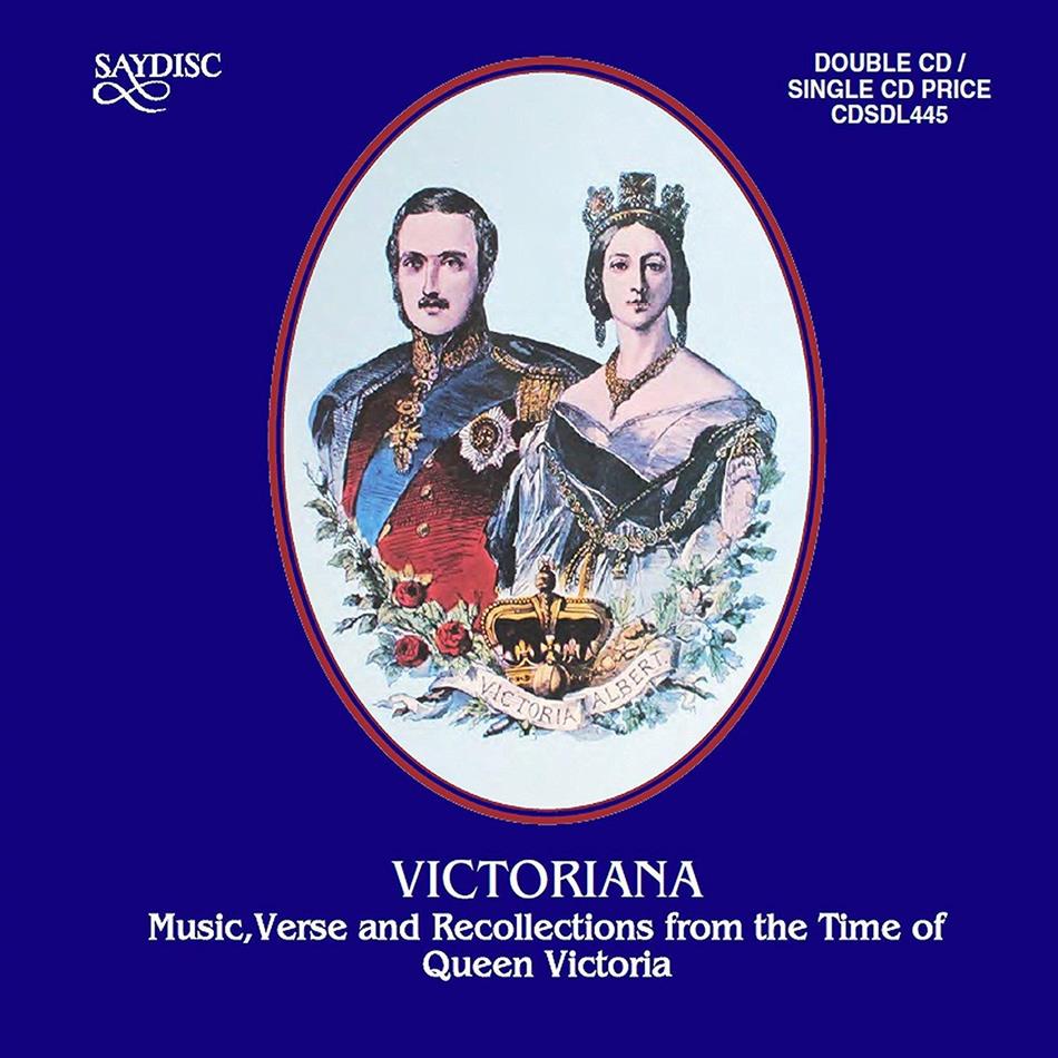 Various - Victoriana - Music, Verse & Recollections From The Time Of Queen Victoria 2 CDs