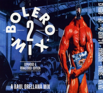 Bolero Mix - Vol. 2 - Raul Orellana Mix, Expanded & Remastered Edition (2 CDs)
