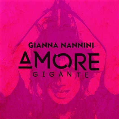 Gianna Nannini - Amore Gigante