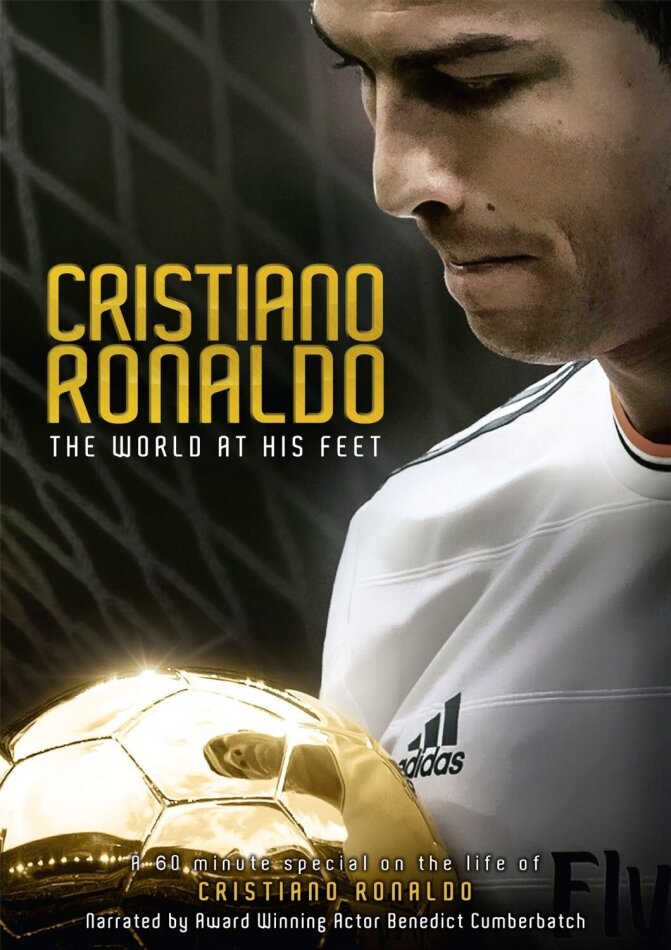 Cristiano Ronaldo - The World At His Feet (2014)