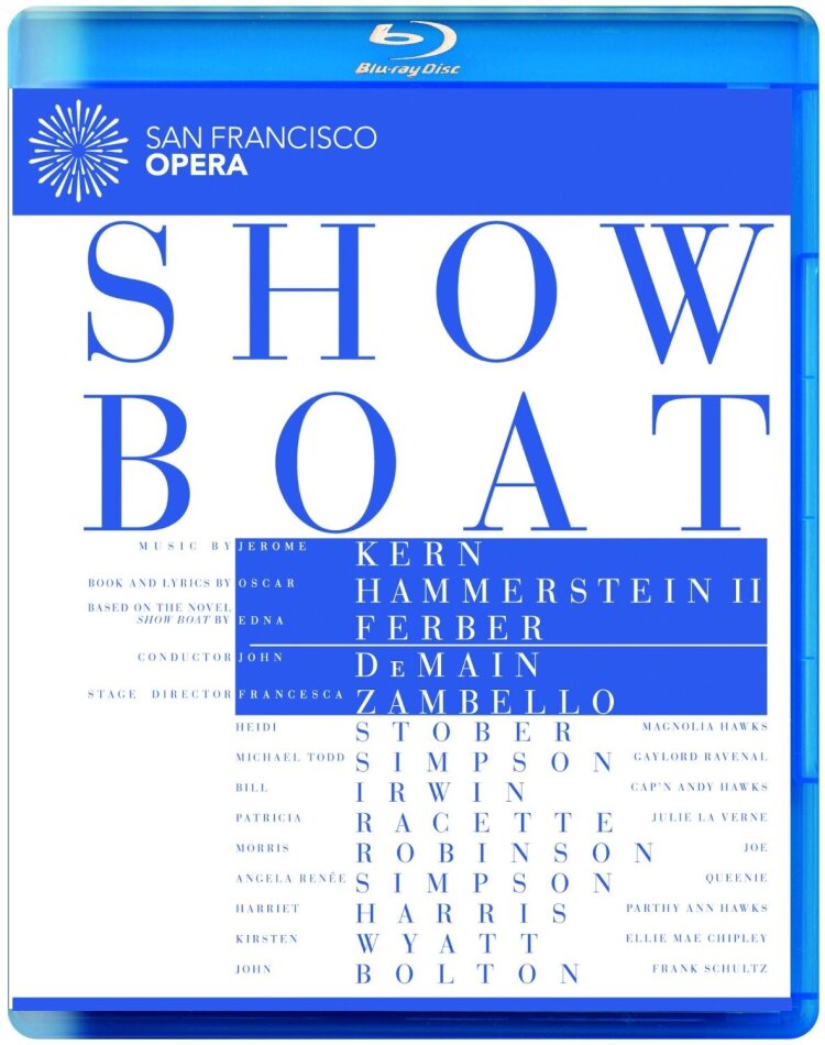 San Francisco Opera Orchestra, John DeMain & Heidi Stober - Kern - Show Boat Euro Arts