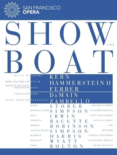 San Francisco Opera Orchestra, John DeMain & Heidi Stober - Kern - Show Boat Euro Arts, 2 DVDs