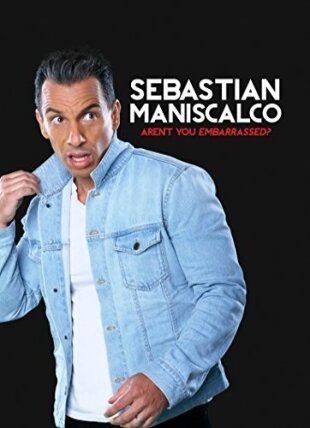 Sebastian Maniscalco - Aren't You Embarrassed