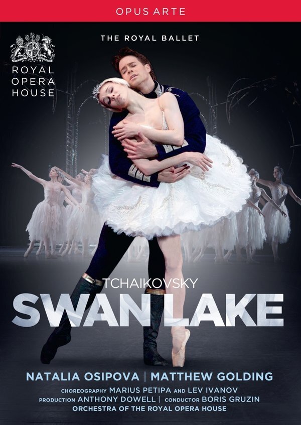 Royal Ballet, Orchestra of the Royal Opera House, Boris Gruzin & Natalia Osipova - Tchaikovsky - Swan Lake Opus Arte