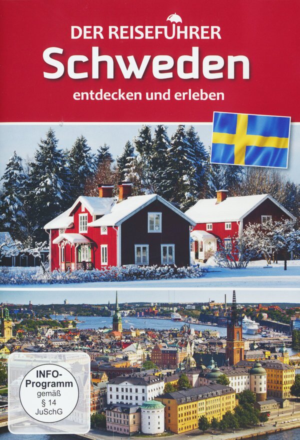 Der Reiseführer - Schweden - entdecken und erleben