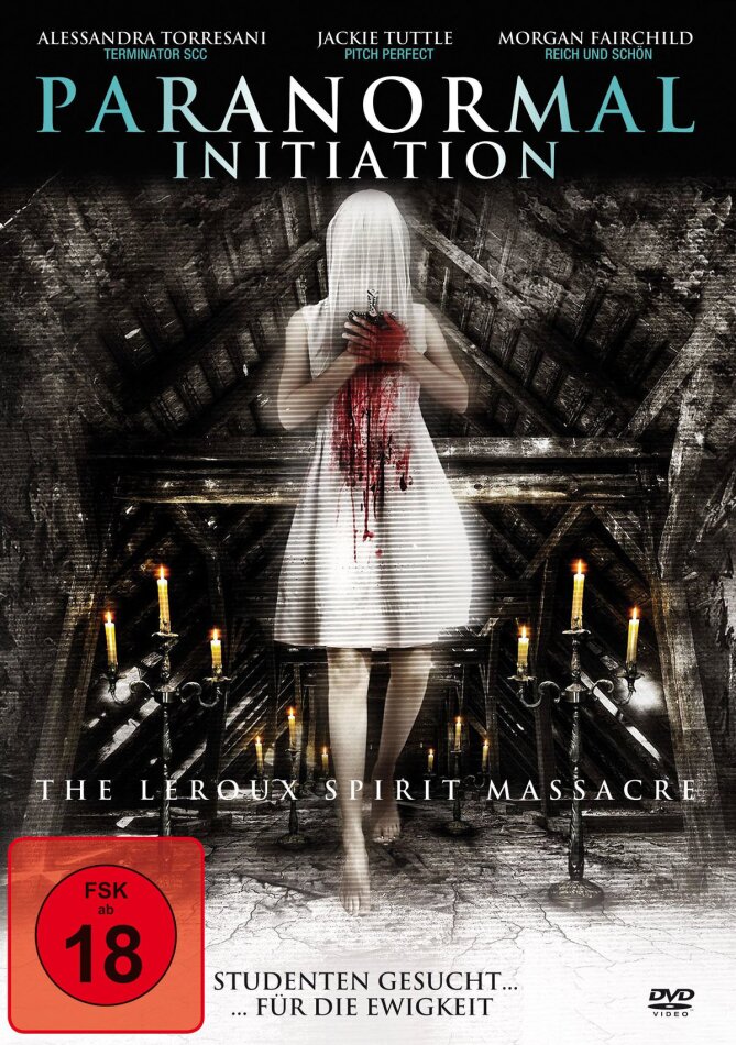 Paranormal Initiation - The Leroux Spirit Massacre (2012)