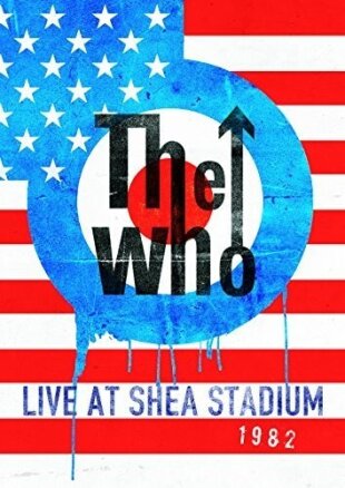 The Who - Live At Shea Stadium 1982