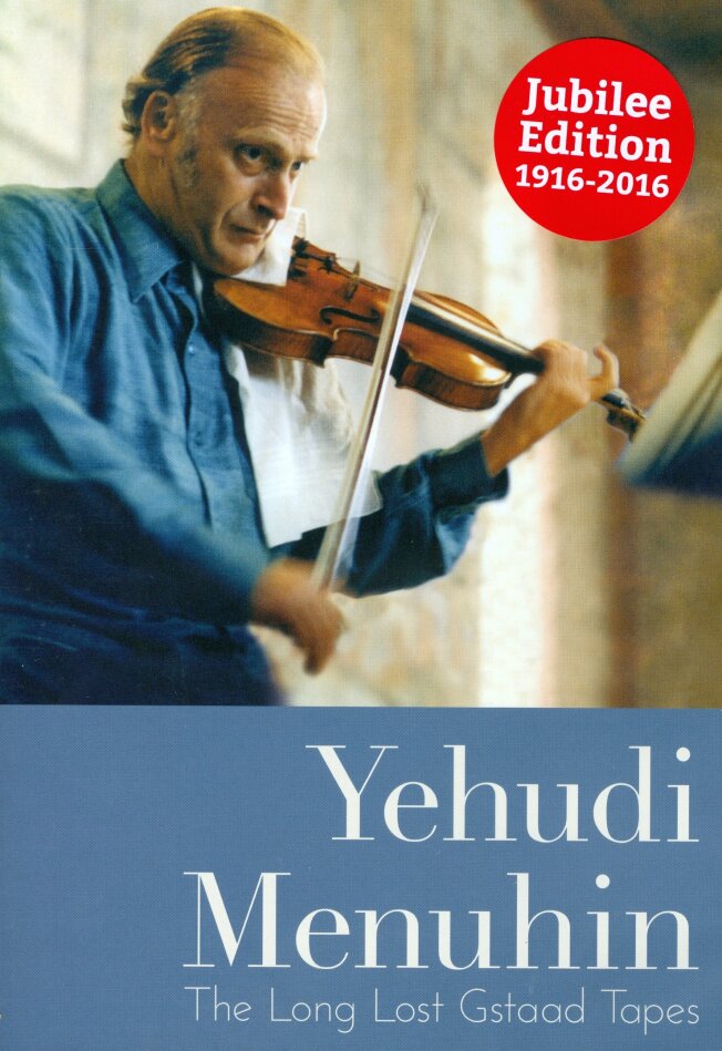 Sir Yehudi Menuhin - Long Lost Gstaad Tape Jubilee Edition