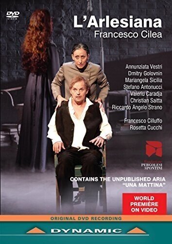 Orchestra Filarmonica Marchigiana, Francesco Cilluffo & Annunziata Vestri - Cilea - L'Arlesiana Dynamic