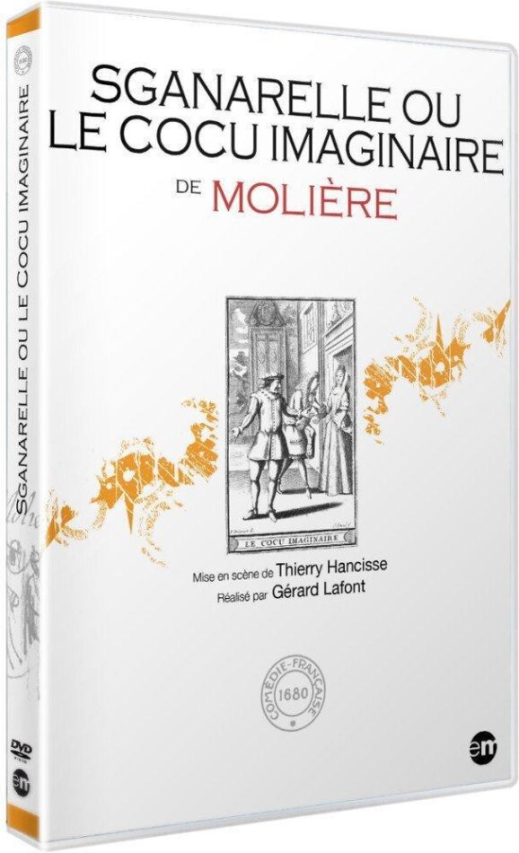 Sganarelle ou le cocu imaginaire de Molière (2002) Comédie-Française 1680