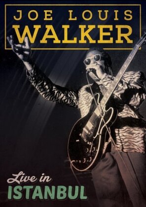 Joe Louis Walker - Live in Istanbul